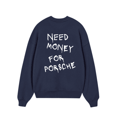 Need Money For Porsche Paiting Sweater Unisex Cotton Graphic Sweatshirt
